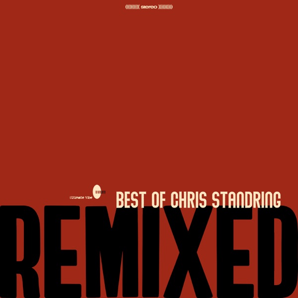 Best Of Chris Standring Remixed封面
