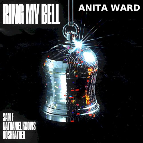 Ring My Bell (Re-Recorded) (Sam F x Nathaniel Knows x Goshfather Remix)封面