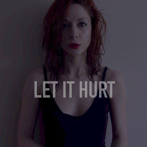 Let It Hurt (Dave Eringa mix)封面