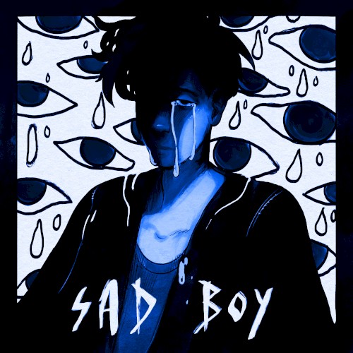 Sad Boy (The Remixes)封面