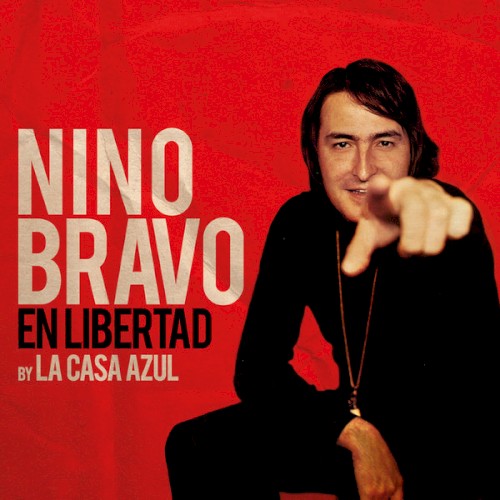 Nino Bravo en libertad封面