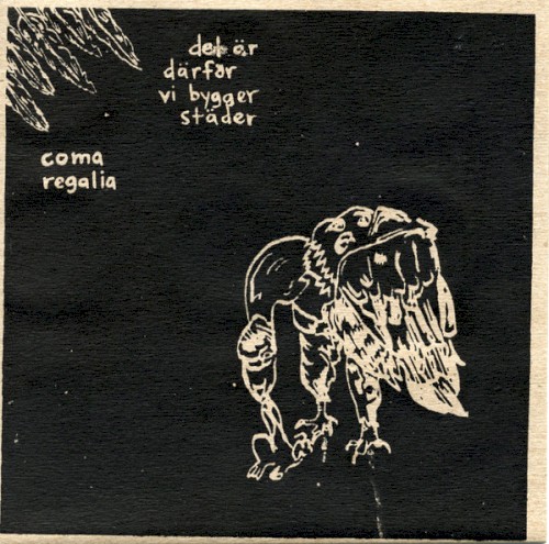 Det Är Därför Vi Bygger Städer / Coma Regalia封面