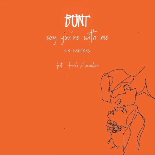 Say You’re With Me (Remixes)封面