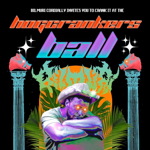 Bilmuri Presents: The Hog Crankers Ball封面