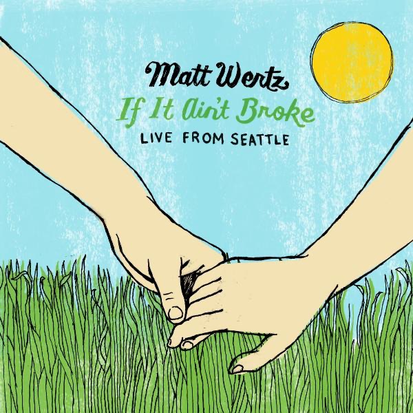 If It Ain't Broke: Live From Seattle封面