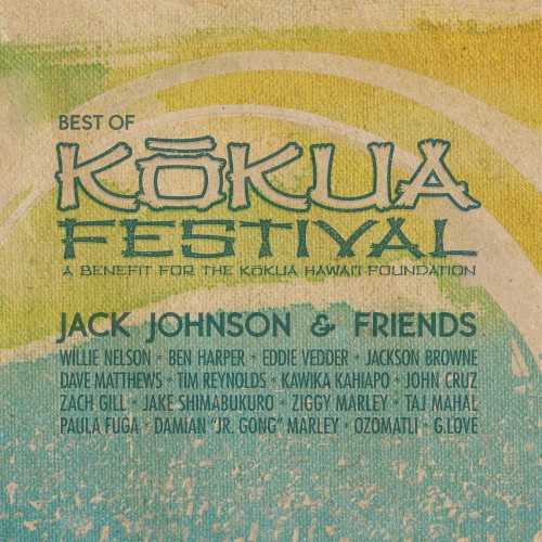 Jack Johnson & Friends - Best of Kokua Festival (A Benefit for the Kokua Hawaii Foundation)封面