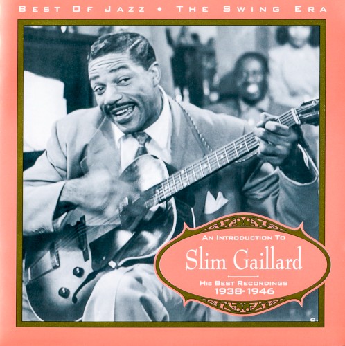 An Introduction to Slim Gaillard: His Best Recordings 1938-1946封面