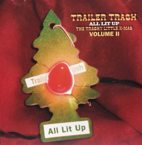 All Lit Up: The Trashy Little X-mas Volume II封面