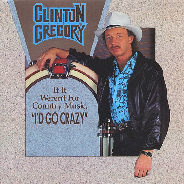 If It Weren't for Country Music I'd Go Crazy封面