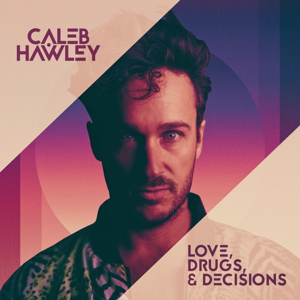 Love, Drugs, & Decisions封面