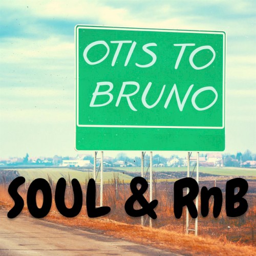 Otis to Bruno - Soul & RnB封面