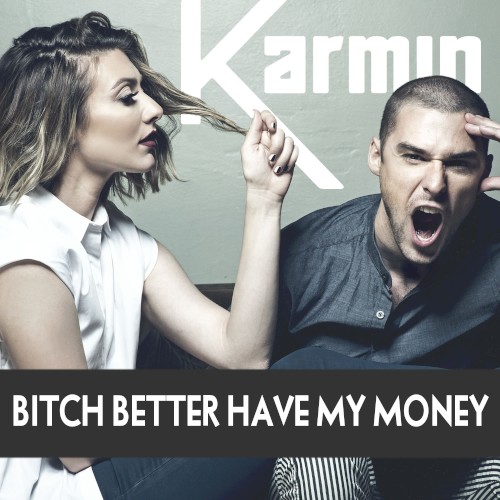Bitch Better Have My Money封面