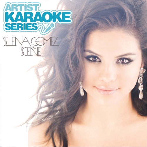 Artist Karaoke Series: Selena Gomez & the Scene封面