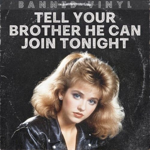 Tell Your Brother He Can Join Tonight封面