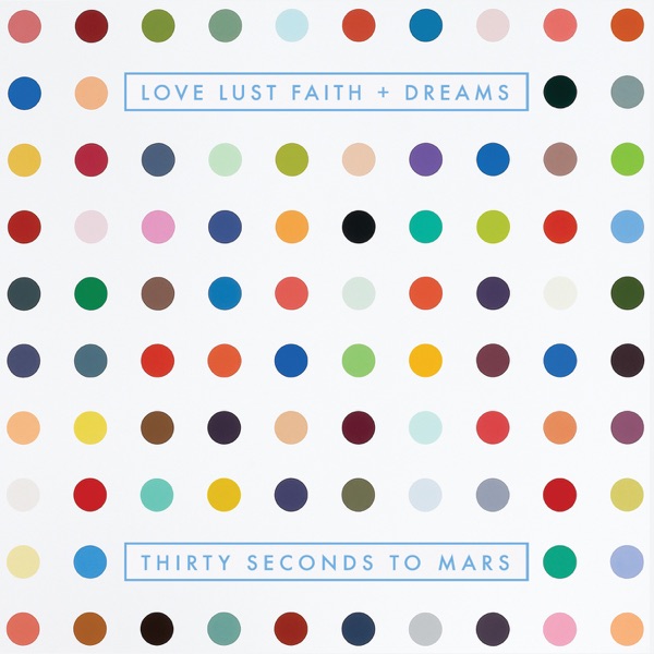 Love Lust Faith + Dreams封面