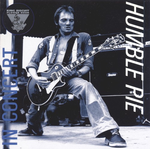 King Biscuit Flower Hour Presents: Humble Pie in Concert封面