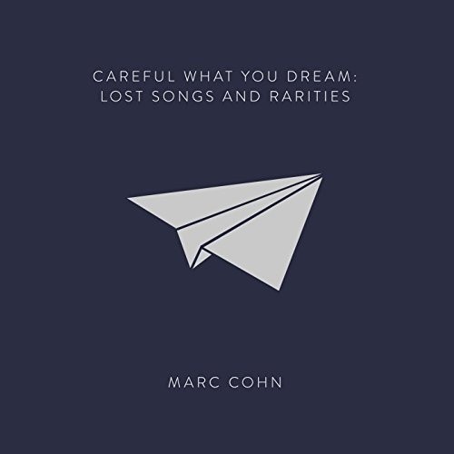 Careful What You Dream: Lost Songs and Rarities封面