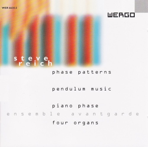 Phase Patterns / Pendulum Music / Piano Phase / Four Organs封面
