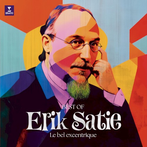 Erik Satie - Le bel excentrique封面