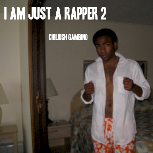 I Am Just a Rapper 2封面