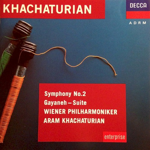 Symphony No. 2 / Gayaneh-Suite (Wiener Philharmoniker, feat. conductor: Aram Khachaturian)封面