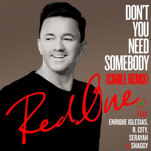 Don't You Need Somebody (Cahill remix)封面