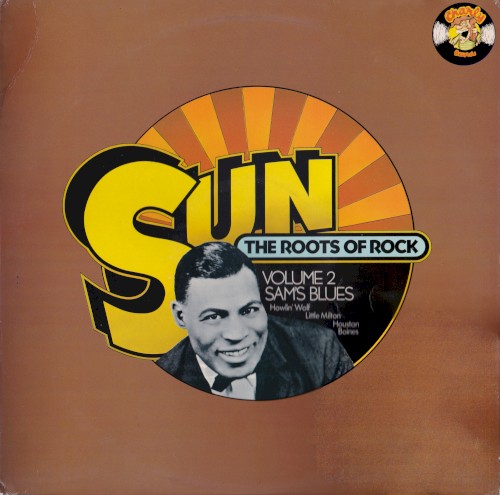 Sun - The Roots of Rock, Volume 2: Sam's Blues封面