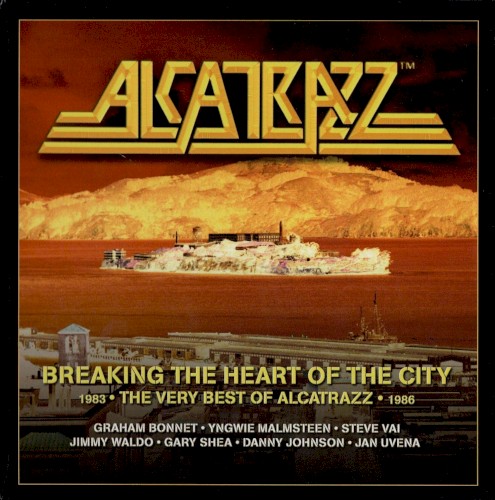 Breaking the Heart of the City: The Very Best of Alcatrazz封面