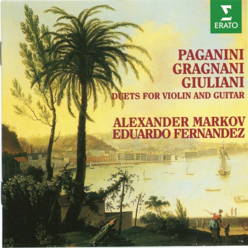 Paganini / Gragnani / Giuliani: Duets for Violin and Guitar (violin: Alexander Markov, guitar: Eduardo Fernandez)封面