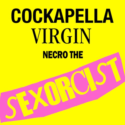 The Sexorcist: Cockapella Virgin封面