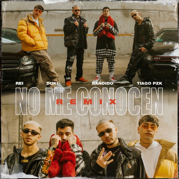 No Me Conocen (Remix) (Con Duki, Rei & Tiago Pzk)封面