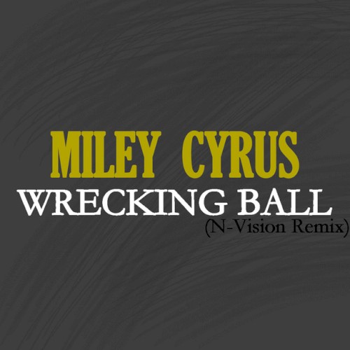 Wrecking Ball (N-Vision Remix)封面
