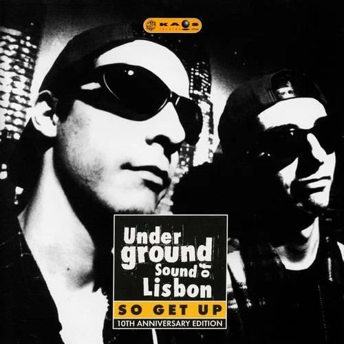 Underground Sound Of Lisbon - So Get Up - 10th Aniversary Edition封面