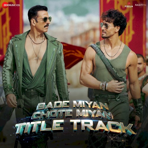 Bade Miyan Chote Miyan (Title Track) [From “Bade Miyan Chote Miyan”]封面