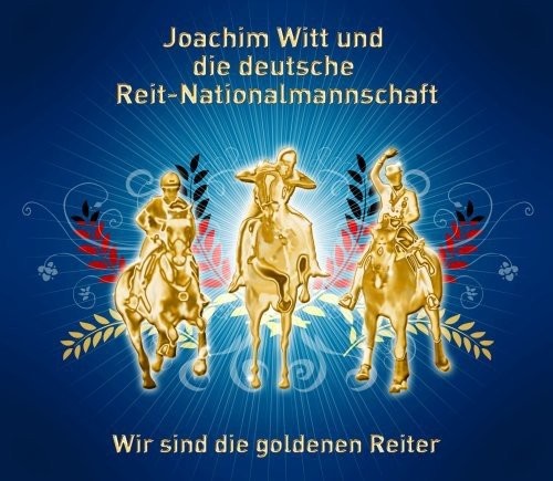 Wir sind die goldenen Reiter封面