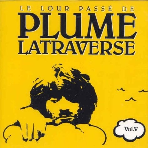 Le Lour Passé de Plume Latraverse Vol. V封面