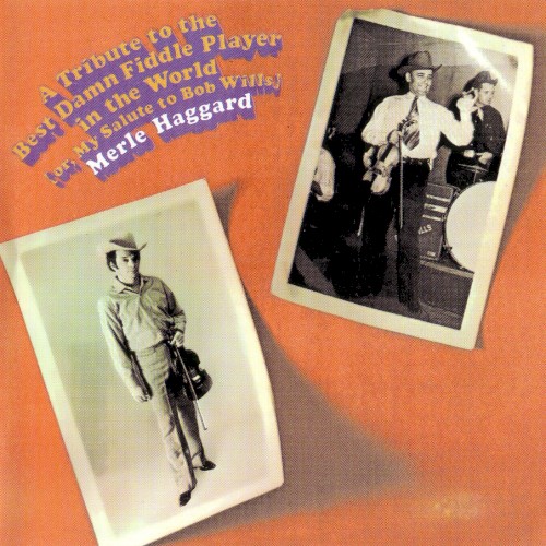 A Tribute to the Best Damn Fiddle Player in the World: Or, My Salute to Bob Wills封面