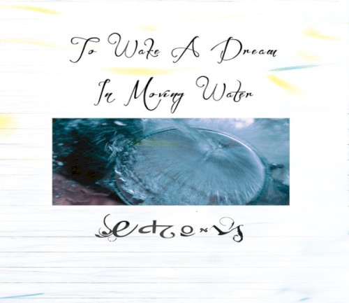 To Wake a Dream in Moving Water封面