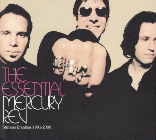 The Essential Mercury Rev: Stillness Breathes 1991-2006封面