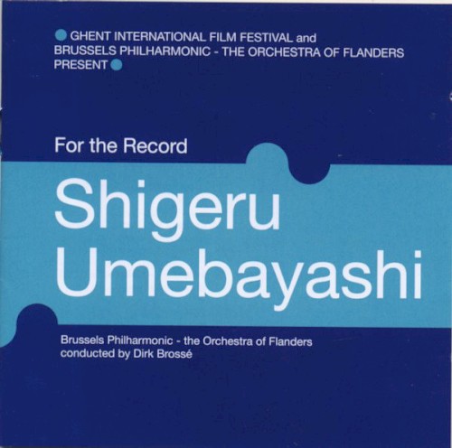 Shigeru Umebayashi: Music For Film封面