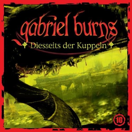 Gabriel Burns, Episode 10: Diesseits der Kuppeln封面