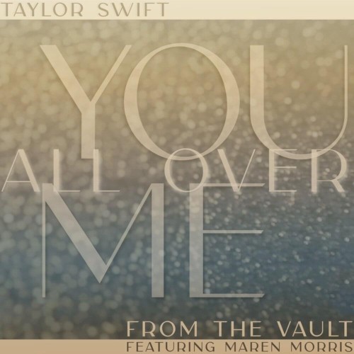 You All Over Me (Taylor’s version) (from The Vault)封面