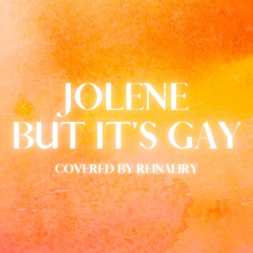 Jolene but it's gay封面