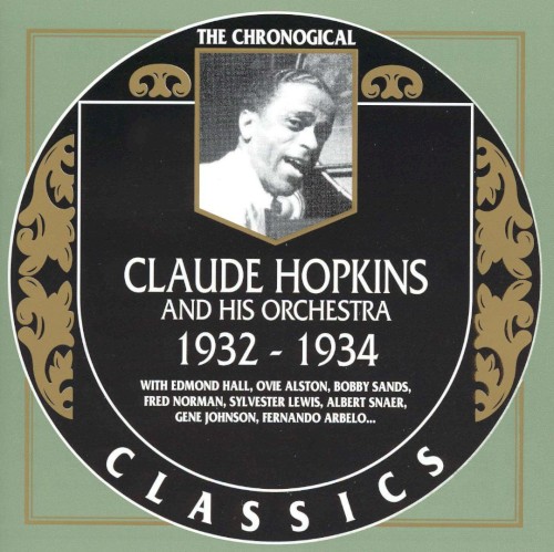 The Chronological Classics: Claude Hopkins and His Orchestra 1932-1934封面