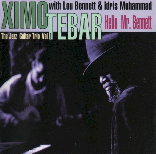 Hello Mr.Bennett - The Jazz Guitar Trio, Volume 1封面