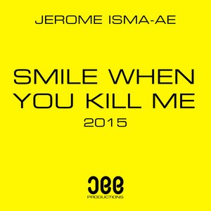 Smile When You Kill Me 2015封面