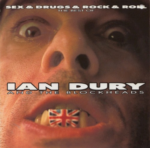 Sex & Drugs & Rock & Roll: The Best of Ian Dury and The Blockheads封面
