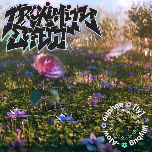 Proximity Effect (Who Hurt You?)封面