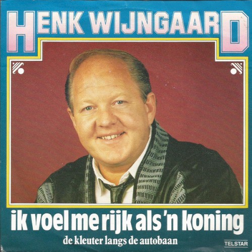 Ik voel me rijk als ’n koning / De kleuter langs de autobaan封面