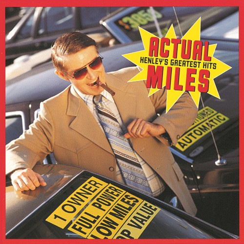 Actual Miles: Henley’s Greatest Hits封面